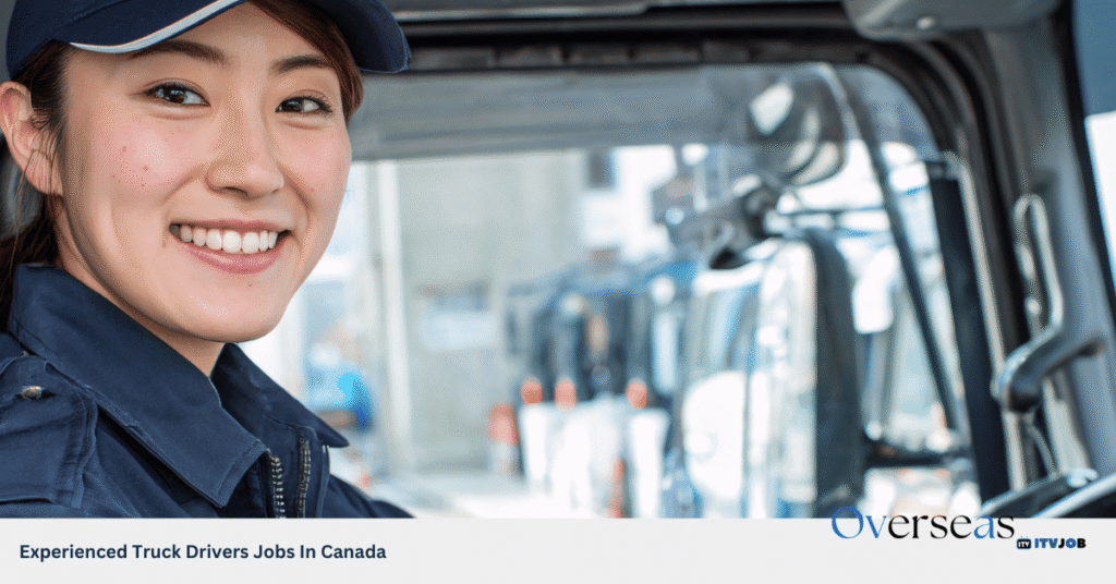 Experienced Truck Drivers Jobs In Canada