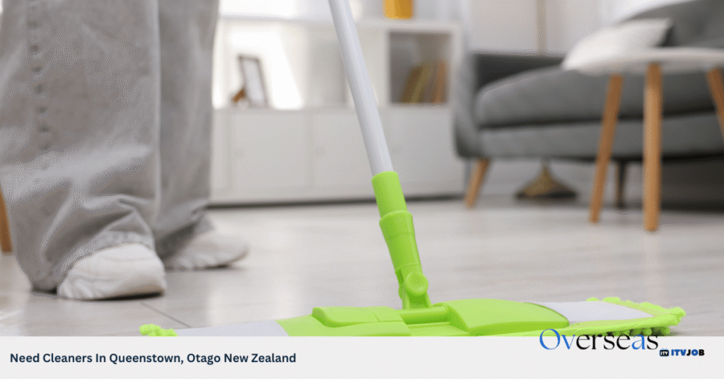Need Cleaners In Queenstown, Otago New Zealand