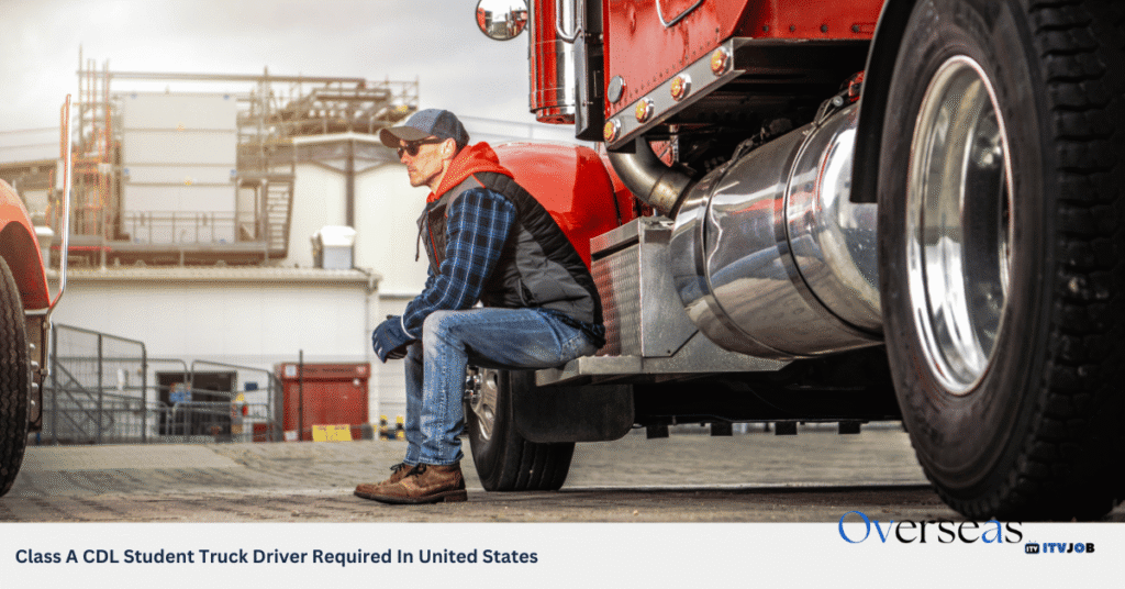 Class A CDL Student Truck Driver Required In United States