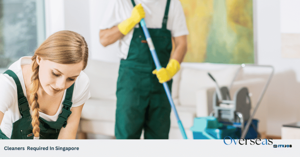 Cleaners Required In Singapore