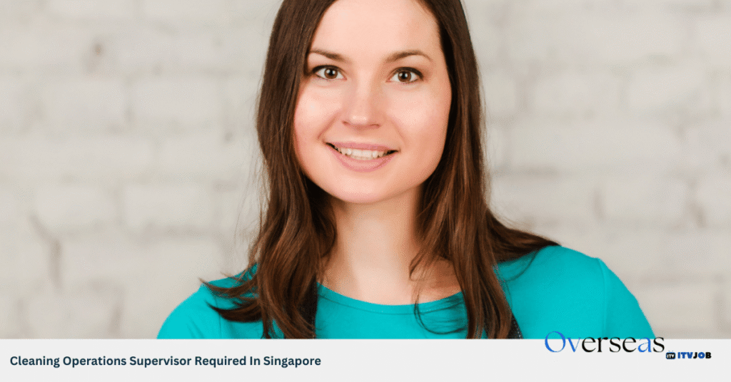 Cleaning Operations Supervisor Required In Singapore
