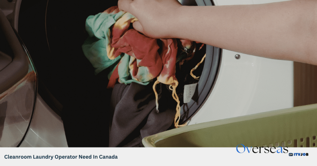 Cleanroom Laundry Operator Need In Canada