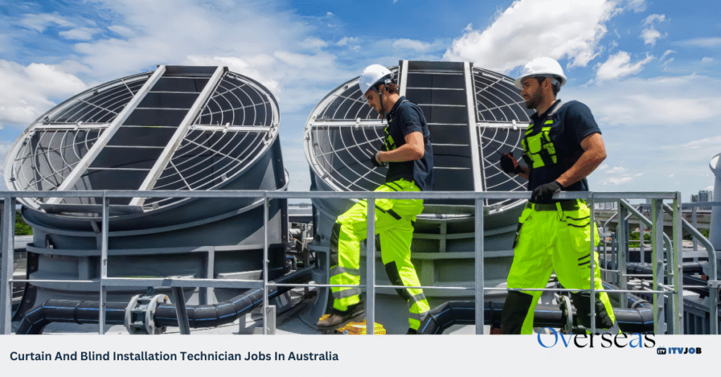 Curtain And Blind Installation Technician Jobs In Australia