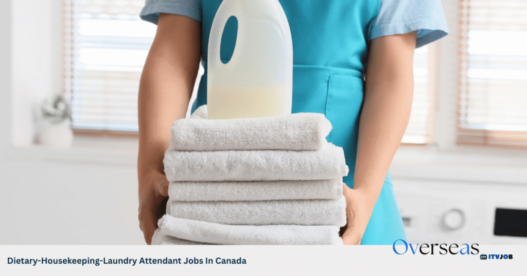 Dietary-Housekeeping-Laundry Attendant Jobs In Canada