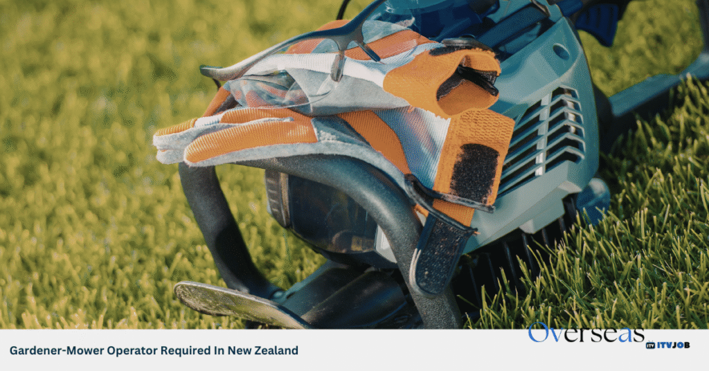 Gardener-Mower Operator Required In New Zealand
