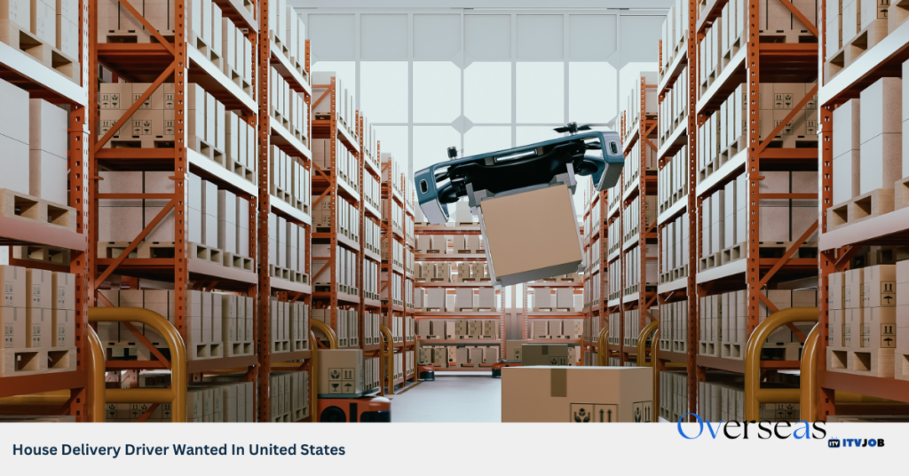 House Delivery Driver Wanted In United States