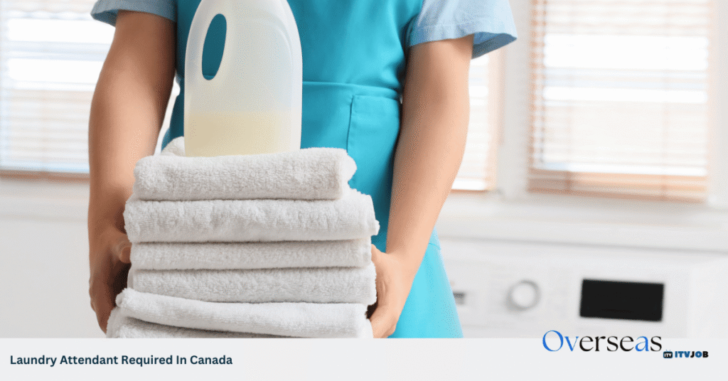Laundry Attendant Required In Canada
