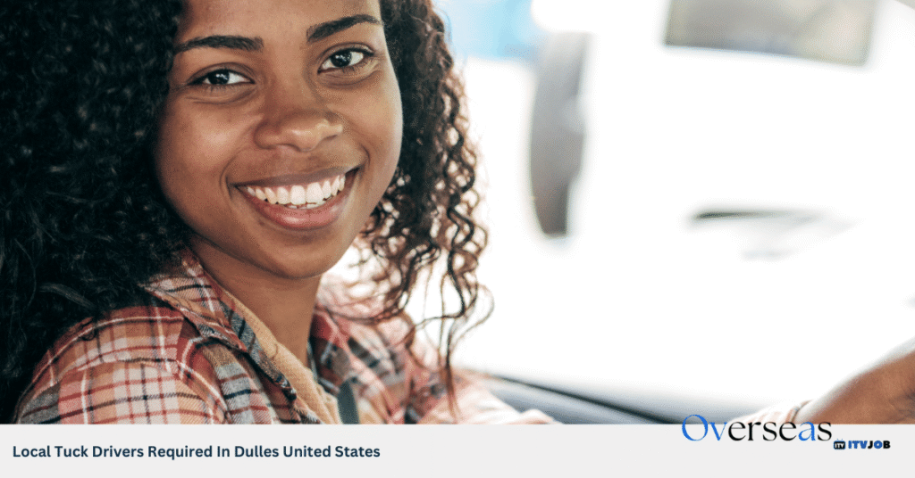 Local Tuck Drivers Required In Dulles United States