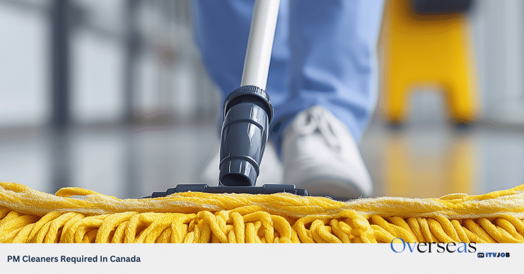 PM Cleaners Required In Canada