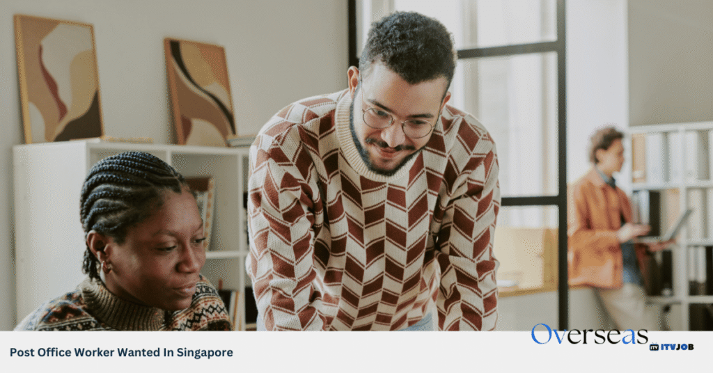 Post Office Worker Wanted In Singapore