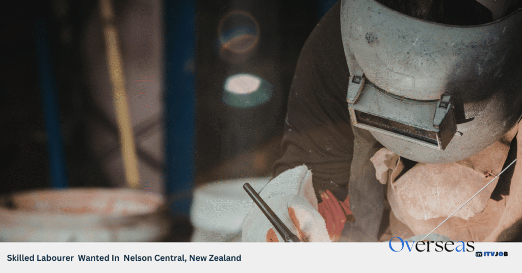 Skilled Labourer Wanted In Nelson Central, New Zealand