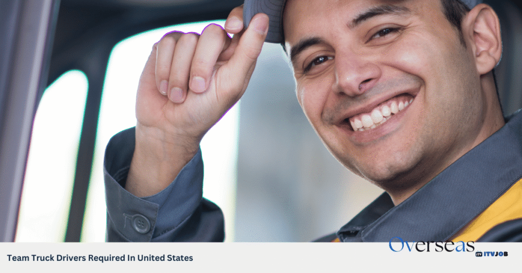 Team Truck Drivers Required In United States