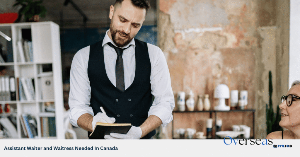 Assistant Waiter and Waitress Needed In Canada