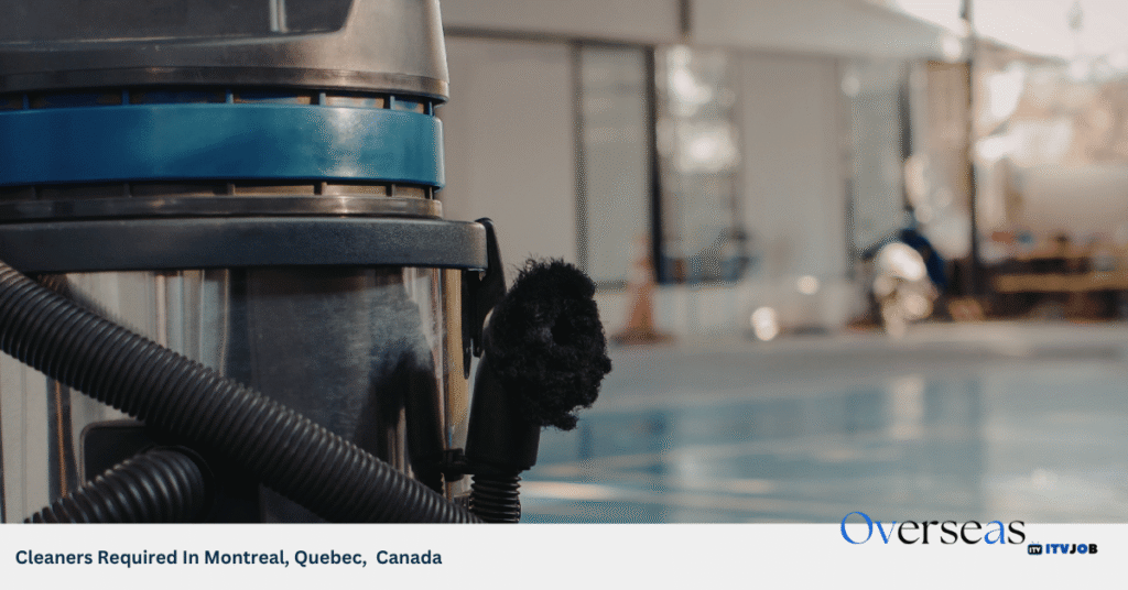 Cleaners Required In Montreal, Quebec, Canada