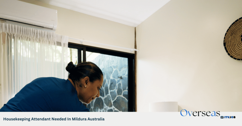 Housekeeping Attendant Needed In Mildura Australia