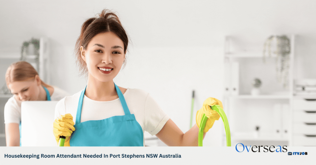 Housekeeping Room Attendant Needed In Port Stephens NSW Australia