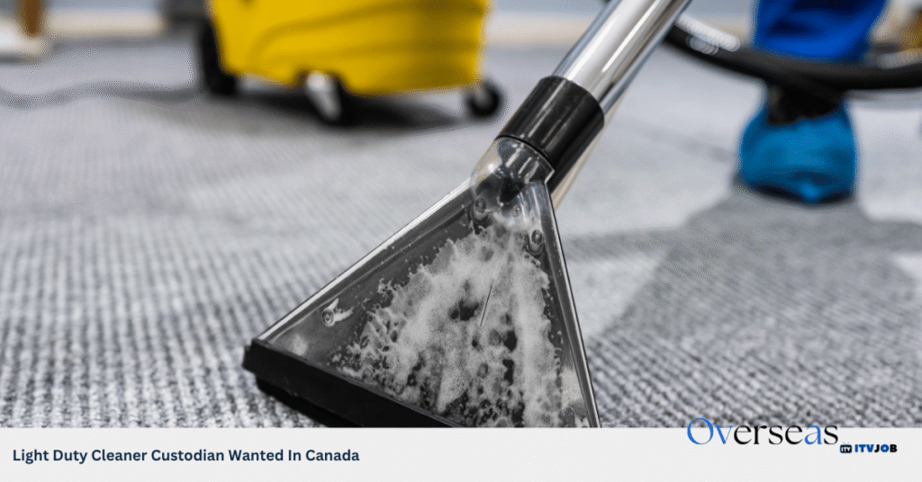 Light Duty Cleaner Custodian Wanted In Canada