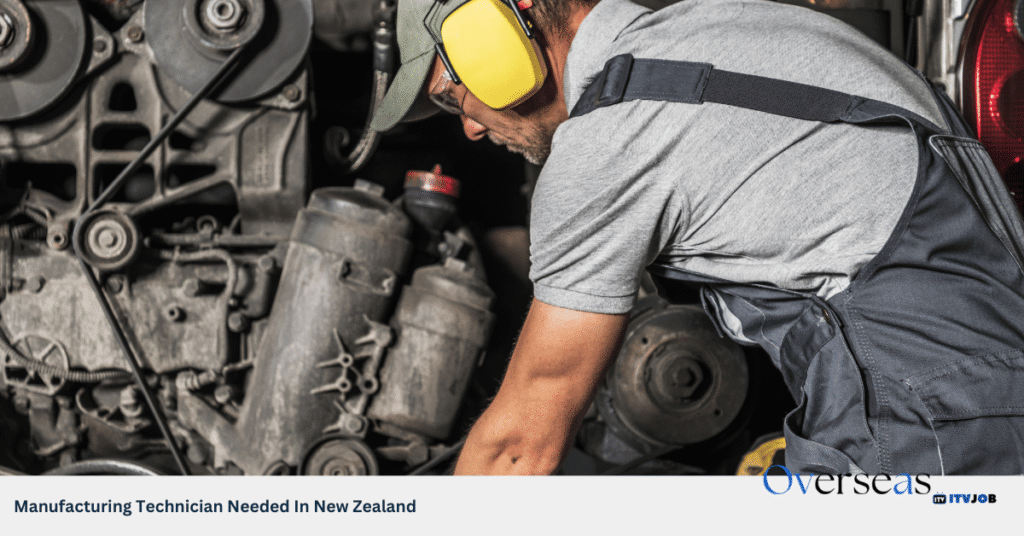 Manufacturing Technician Needed In New Zealand