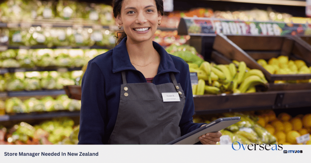 Store Manager Needed In New Zealand