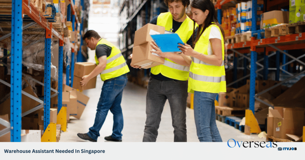 Warehouse Assistant Needed In Singapore