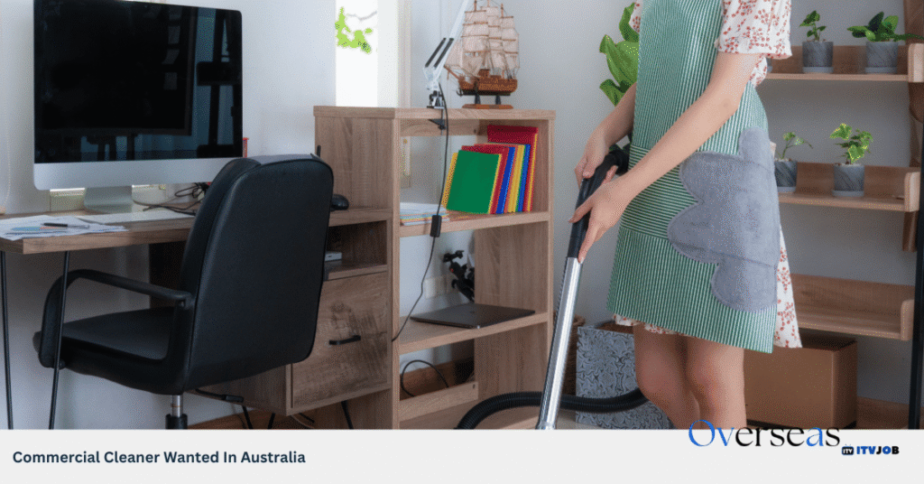 Commercial Cleaner Wanted In Australia