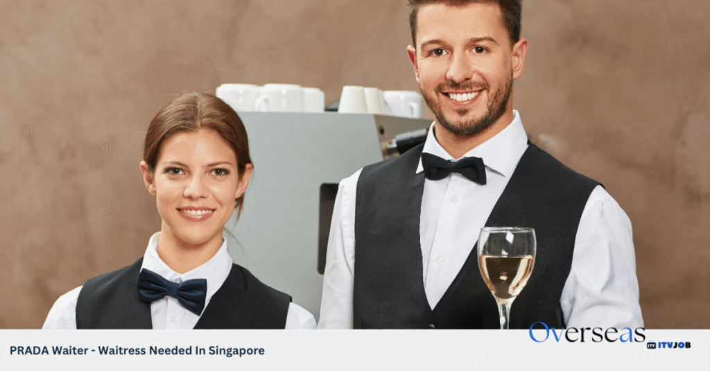 PRADA Waiter - Waitress Needed In Singapore